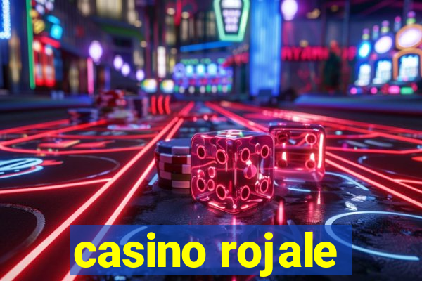 casino rojale