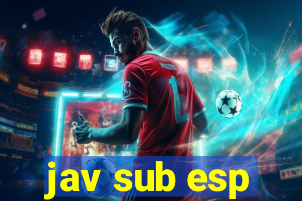 jav sub esp