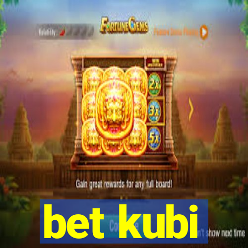 bet kubi