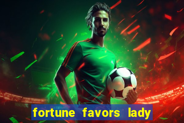 fortune favors lady nikuko legendado