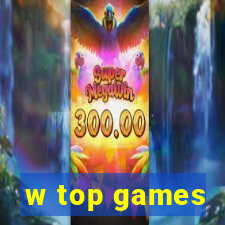 w top games