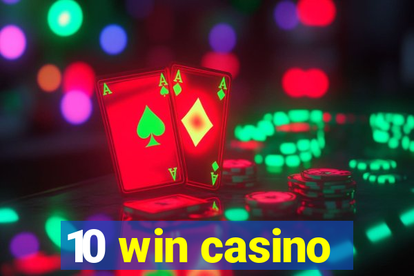 10 win casino