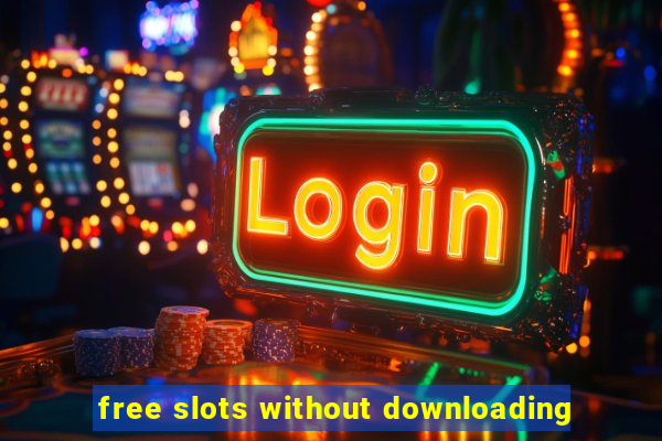 free slots without downloading