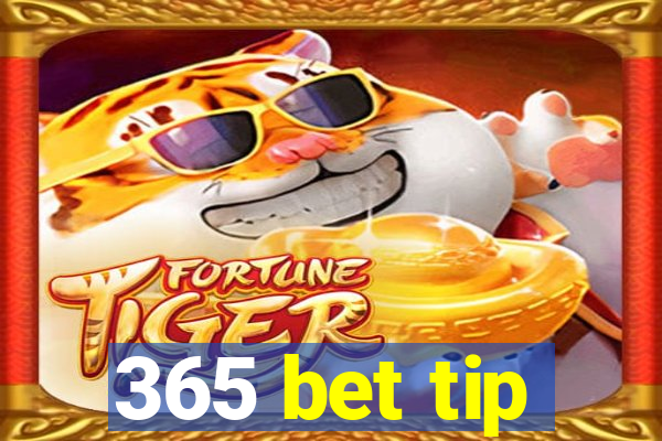 365 bet tip