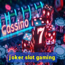 joker slot gaming