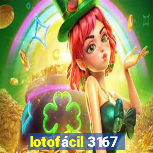 lotofácil 3167