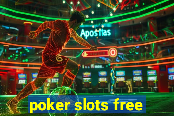 poker slots free