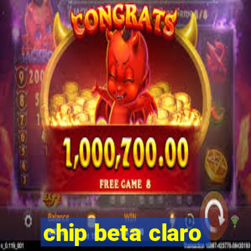 chip beta claro