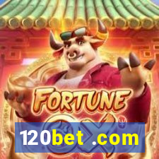 120bet .com