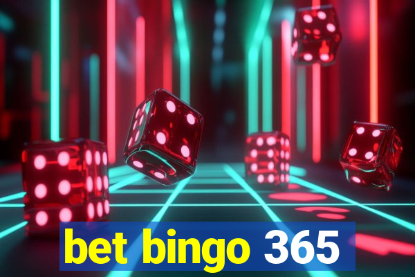 bet bingo 365