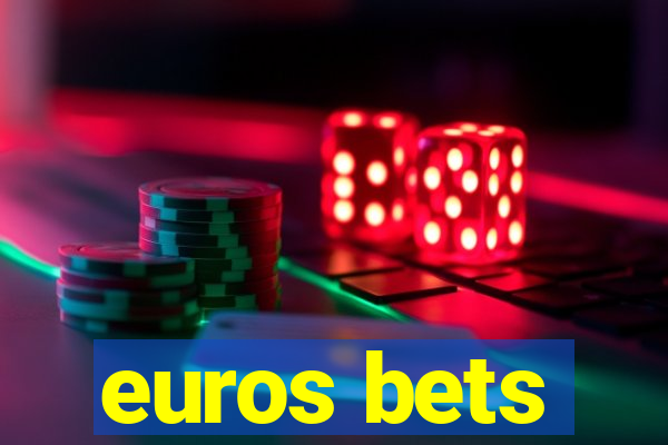 euros bets