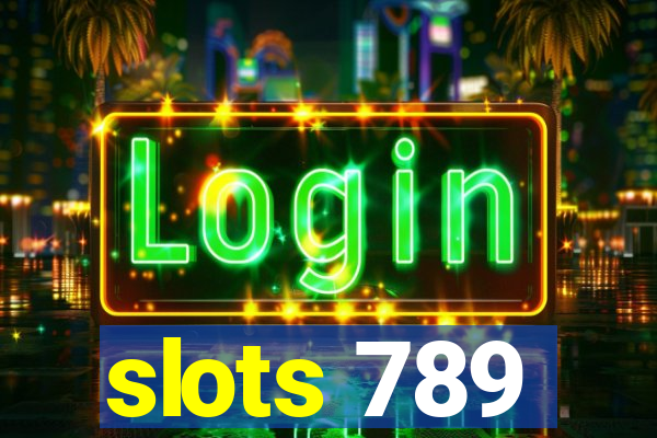 slots 789