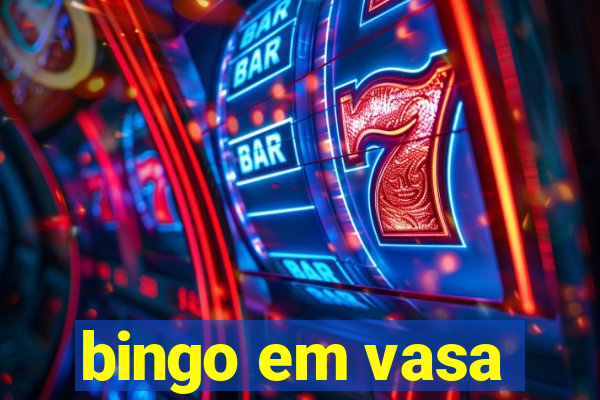 bingo em vasa