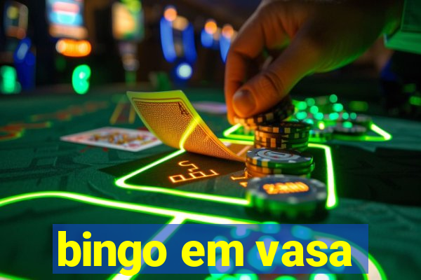 bingo em vasa