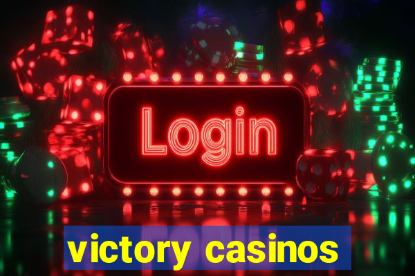 victory casinos