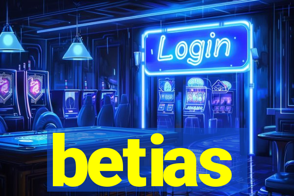 betias