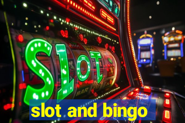 slot and bingo