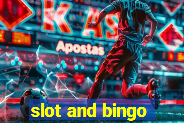 slot and bingo