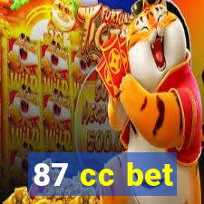 87 cc bet