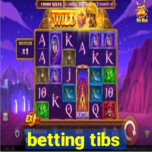 betting tibs