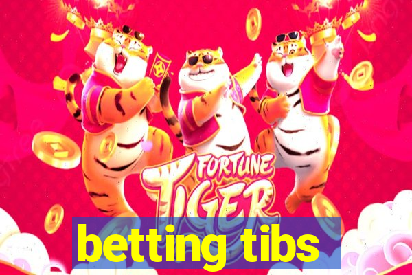 betting tibs