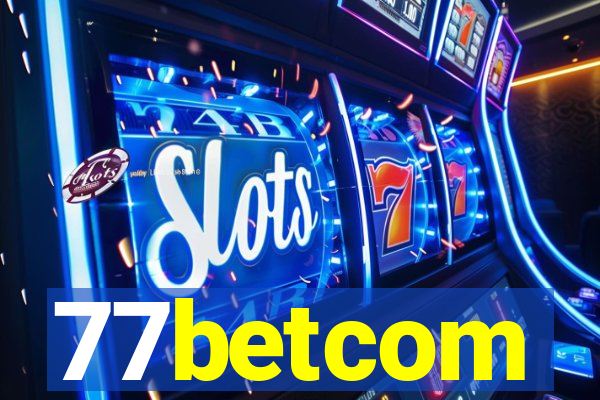 77betcom