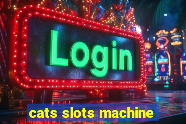 cats slots machine