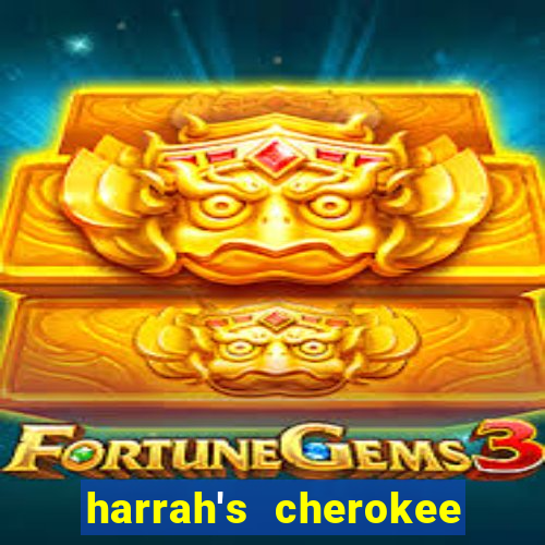 harrah's cherokee casino resort