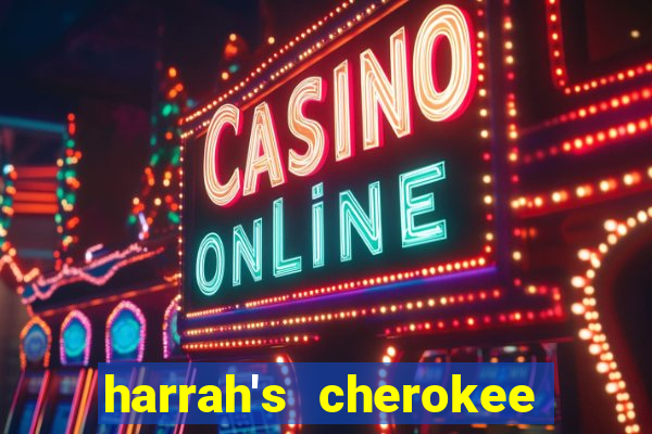 harrah's cherokee casino resort