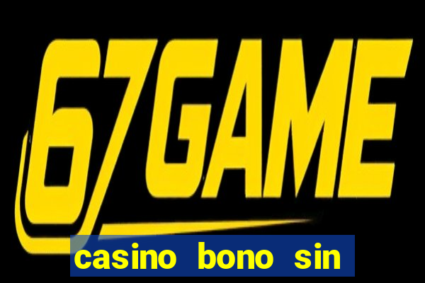 casino bono sin deposito 2024