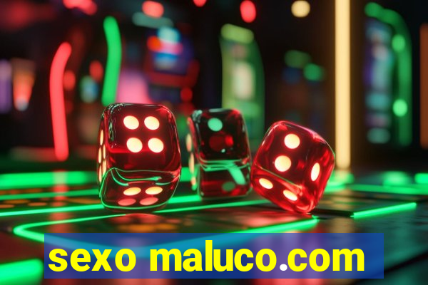 sexo maluco.com