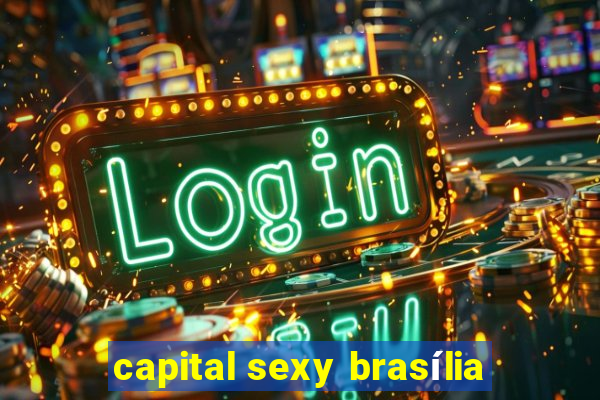 capital sexy brasília