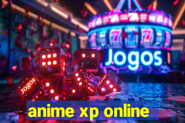 anime xp online