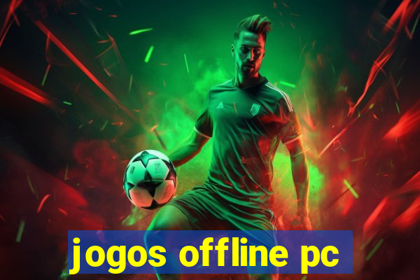 jogos offline pc