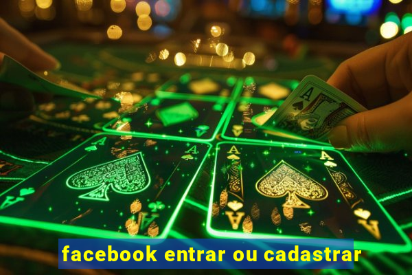 facebook entrar ou cadastrar