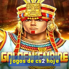 jogos de cs2 hoje