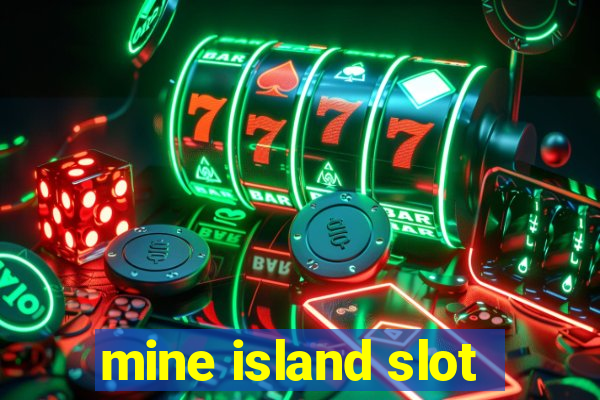 mine island slot