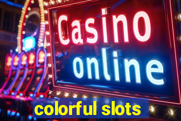 colorful slots