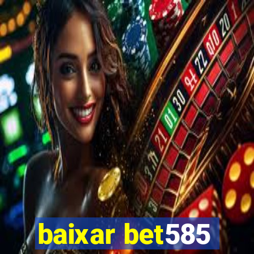 baixar bet585