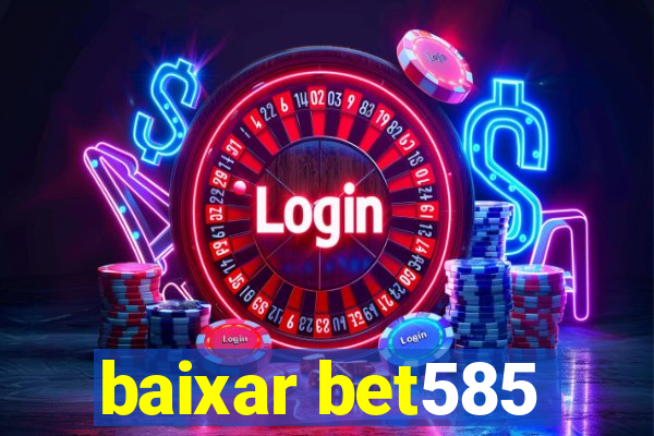 baixar bet585