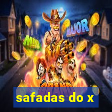 safadas do x