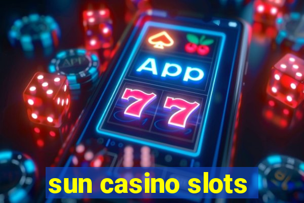 sun casino slots