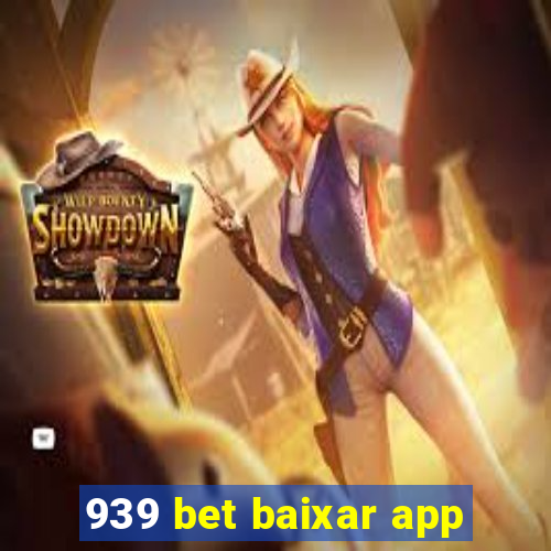 939 bet baixar app