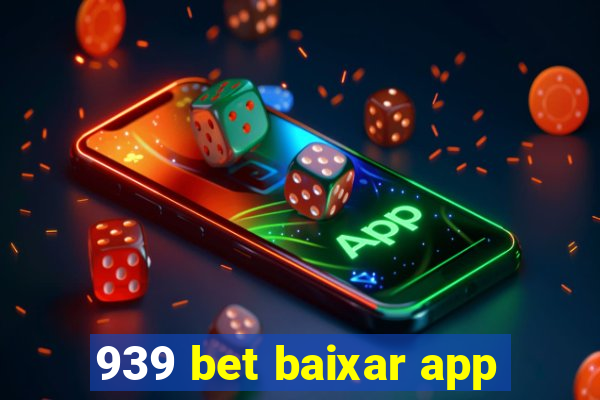 939 bet baixar app