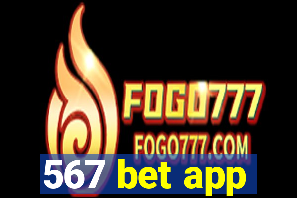 567 bet app