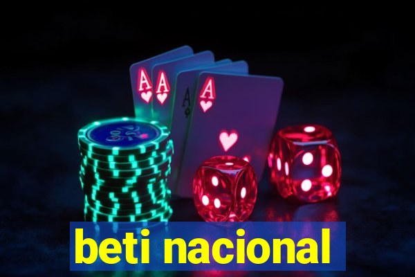 beti nacional