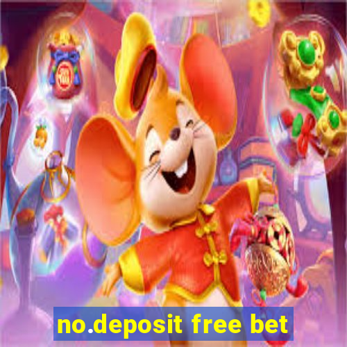 no.deposit free bet