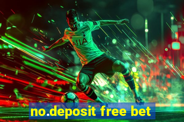 no.deposit free bet