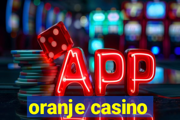 oranje casino