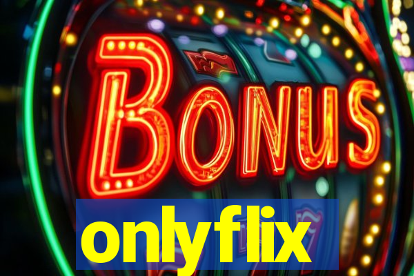 onlyflix